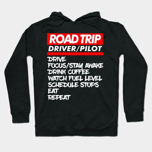 Driver/ Pilot Family Road Trip Shirts Funny Vacation Summer Car Lover Enthusiast Gift Idea Hoodie by GraphixbyGD